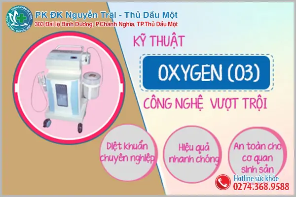 Điều trị viêm âm đạo bằng phương pháp oxygen tiên tiến nhất hiện nay
